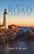 Duckpuddle Road: A Maine Story