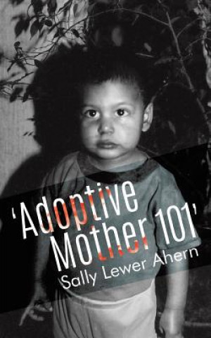 'Adoptive Mother 101'