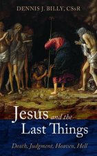 Jesus and the Last Things