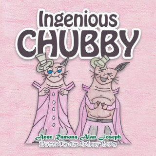 Ingenious Chubby