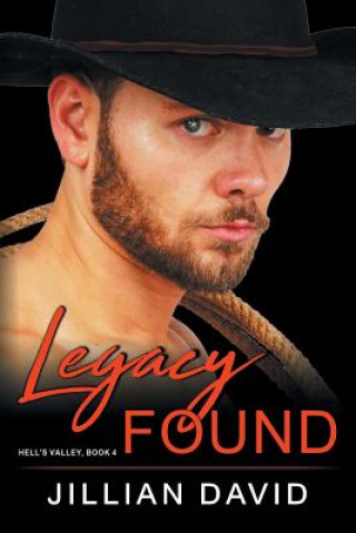 Legacy Found (Hell's Valley, Book 4)