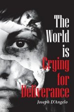 World is Crying for Deliverance