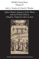 Aphra Behn's 'Emperor of the Moon' and its French Source 'Arlequin, Empereur dans la lune'