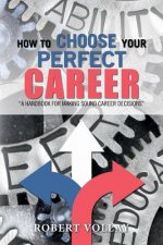 How to Choose Your Perfect Career