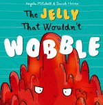 Jelly That Wouldn't Wobble
