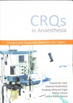CRQs in Anaesthesia - Constructed Response Questions for Exams