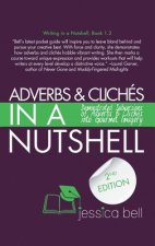 Adverbs & Cliches in a Nutshell