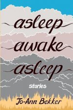 Asleep Awake Asleep