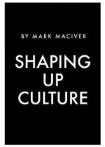 Shaping Up Culture