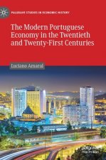 Modern Portuguese Economy in the Twentieth and Twenty-First Centuries