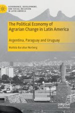Political Economy of Agrarian Change in Latin America
