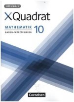 XQuadrat 10. Schuljahr -  Baden-Württemberg - Lösungen zum Schülerbuch