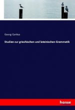 Studien zur griechischen und lateinischen Grammatik