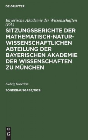 Sitzungsberichte Der Mathematisch-Naturwissenschaftlichen Abteilung Der Bayerischen Akademie Der Wissenschaften Zu Munchen. Sonderausg. 1/1929
