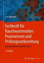 Fachkraft fur Rauchwarnmelder: Praxiswissen und Prufungsvorbereitung