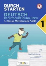 Durchstarten 1. Klasse - Deutsch AHS -  Rechtschreibung