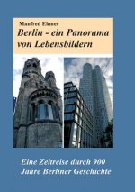 Berlin - ein Panorama von Lebensbildern