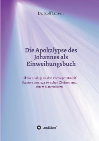 Die Apokalypse des Johannes als Einweihungsbuch