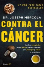 Contra el cancer / Fat for Fuel: A Revolutionary Diet to Combat Cancer, Boost Brain Power, and Increase Your Energy