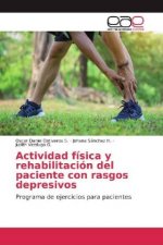 Actividad física y rehabilitación del paciente con rasgos depresivos