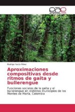 Aproximaciones compositivas desde ritmos de gaita y bullerengue