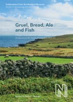 Gruel, Bread, Ale and Fish