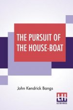 Pursuit Of The House-Boat