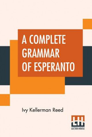 Complete Grammar Of Esperanto