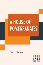 House Of Pomegranates