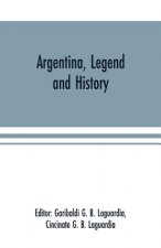 Argentina, Legend and History