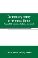 Documentary history of the state of Maine