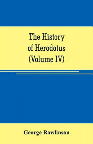 history of Herodotus (Volume IV)
