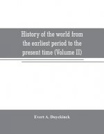 History of the world from the earliest period to the present time (Volume II)