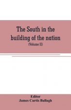 South in the building of the nation