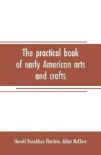 practical book of early American arts and crafts