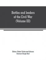 Battles and leaders of the Civil War (Volume III)