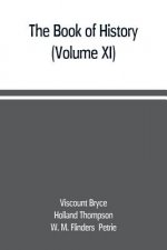 book of history. A history of all nations from the earliest times to the present, with over 8,000 illustrations (Volume XI)