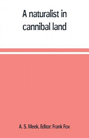 naturalist in cannibal land