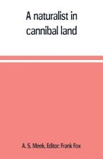 naturalist in cannibal land