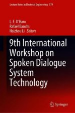 9th International Workshop on Spoken Dialogue System Technology