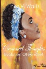 Crowned Thoughts: The Evolution of Mindset