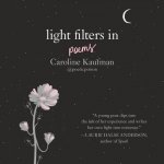 Light Filters In: Poems: Poems