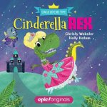 Cinderella Rex (Once Before Time Book 1)