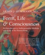 Form, Life, and Consciousness