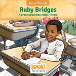 Ruby Bridges: A Brave Child Who Made History