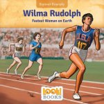 Wilma Rudolph: Fastest Woman on Earth