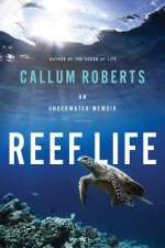 Reef Life - An Underwater Memoir