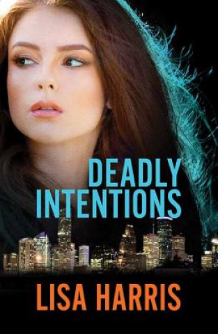Deadly Intentions