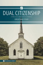 Dual Citizenship - Relevance Group Bible Study