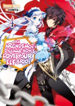 Archdemon's Dilemma: How to Love Your Elf Bride: Volume 4